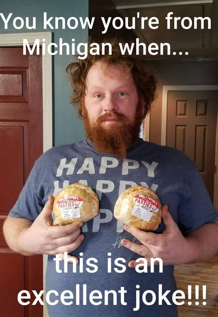 UP_Pasties's tweet photo. Someone used us in a meme that is going viral in the UP. Thank You this is cool.
#UPGuy #UnclePetersPasties https://t.co/uUxQRh78aK