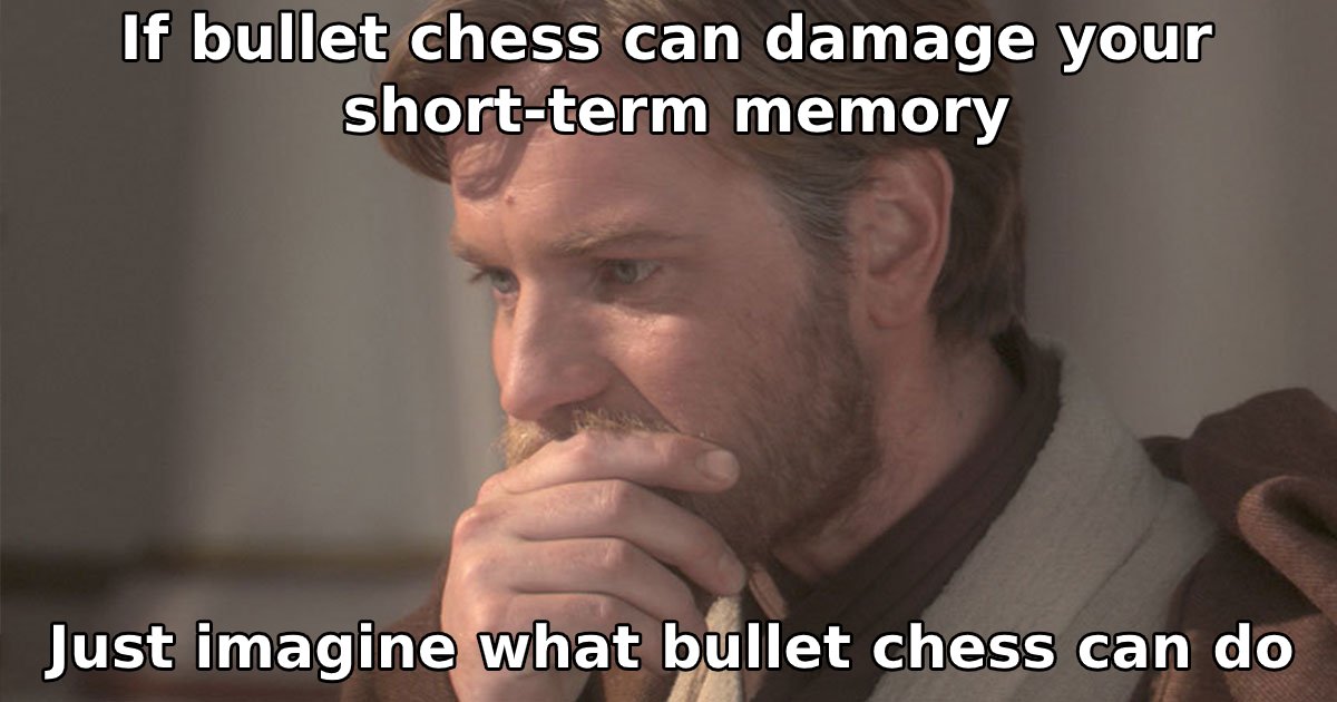 Chess Com What S That You Want More Bullet Memes Can Do Chess Com What S That You Want More Bullet Memes Can Do