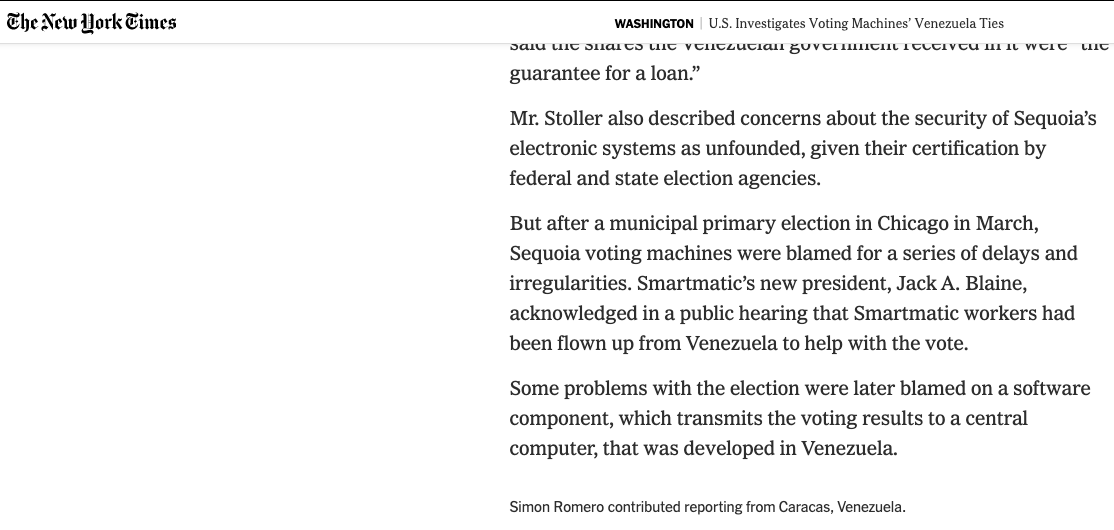 Forget that the CEO of Sequioa had admitted in a public hearing that up to 15 Smartmatic workers had been flown up from Venezuela to "help" with the vote.Always going above and beyond to be "helpful".And a few more Venezuela ties and information.