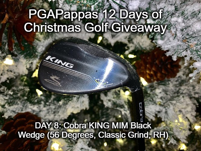 PGAPappas's tweet photo. DAY 8: PGAPappas 12 Days of Christmas Golf Giveaway

🎁 Cobra KING MIM Black Wedge (56°, Classic Grind, RH) 

To enter:
🎄 Retweet
🎄 Follow @PGAPappas and @cobragolf 

#ReleaseTheKringle! https://t.co/AOoaHZlgcT https://t.co/MqaHOIsoVB