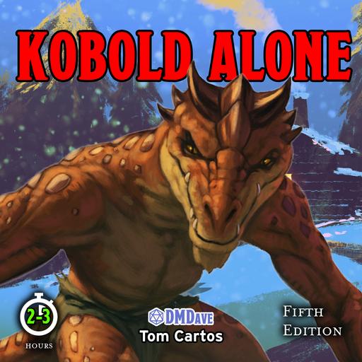 Finally, superstar dungeoneering team  @DMDave_ and  @CartosTom teamed up to bring you the trap-packed Kobold Alone, an adventure for a party of 3-6 characters!  http://roll20.io/kobold-alone&nbsp;