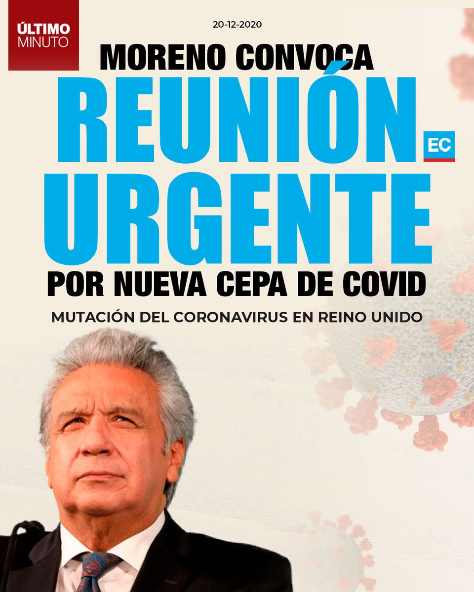 #URGENTE | ‘Reunión urgente’ del COE Nacional por mutación de covid en Reino Unido es convocada por presidente de Ecuador, Lenín Moreno » bit.ly/38kemVf