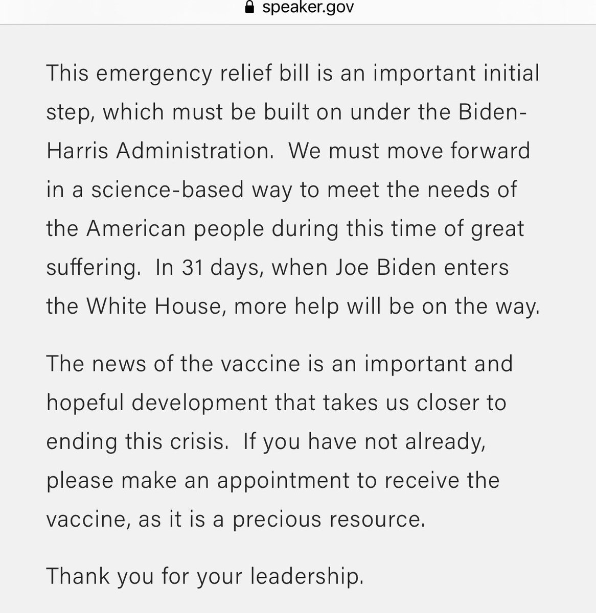 Speaker Pelosi’s Announcement (final) 5/5:“This emergency relief bill is an important initial step, which must be built on under the  @JoeBiden/ @KamalaHarris Administration. We must move forward in a science-based way to meet the needs of the American people during this time...”