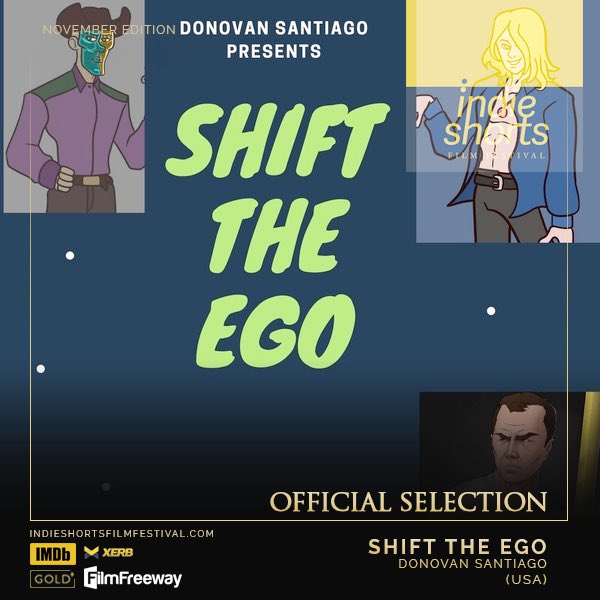 ShortsFilm's tweet photo. lSFF welcome ‘Shift the Ego’ a film by Donovan Santiago for the November Edition.
Congratulations!
———
Submit your film and get enter a chance to win CASH PRIZE for Best Film of the Month. 
Link in the Bio. 
———
#filmfreeway #filmmaker #filmfestival #officialselection #shortfilm https://t.co/AefjfEFyVA