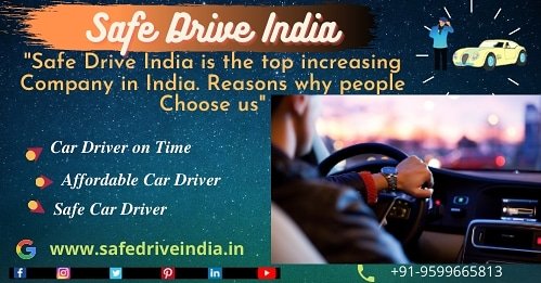 IndiaSafedrive's tweet image. #Safe_Drive_India has been Become India's top Increasing #Car_Driver_Provider Agency. Call on @9599665813 to Book a #DriverNearMe. or visit on safedriveindia.in for more information.