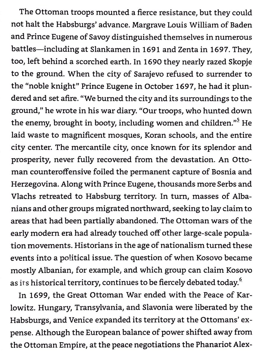 Great Turkish War 1683-1699 was brutal & ended with Hungary, Transylvania, & Slavonia conquered by Austria. Moslems fled south into Ottoman territory, & Serbs & Romanians moved north into Austrian territory. Albanians may have moved into Kosovo then, taking abandoned lands.