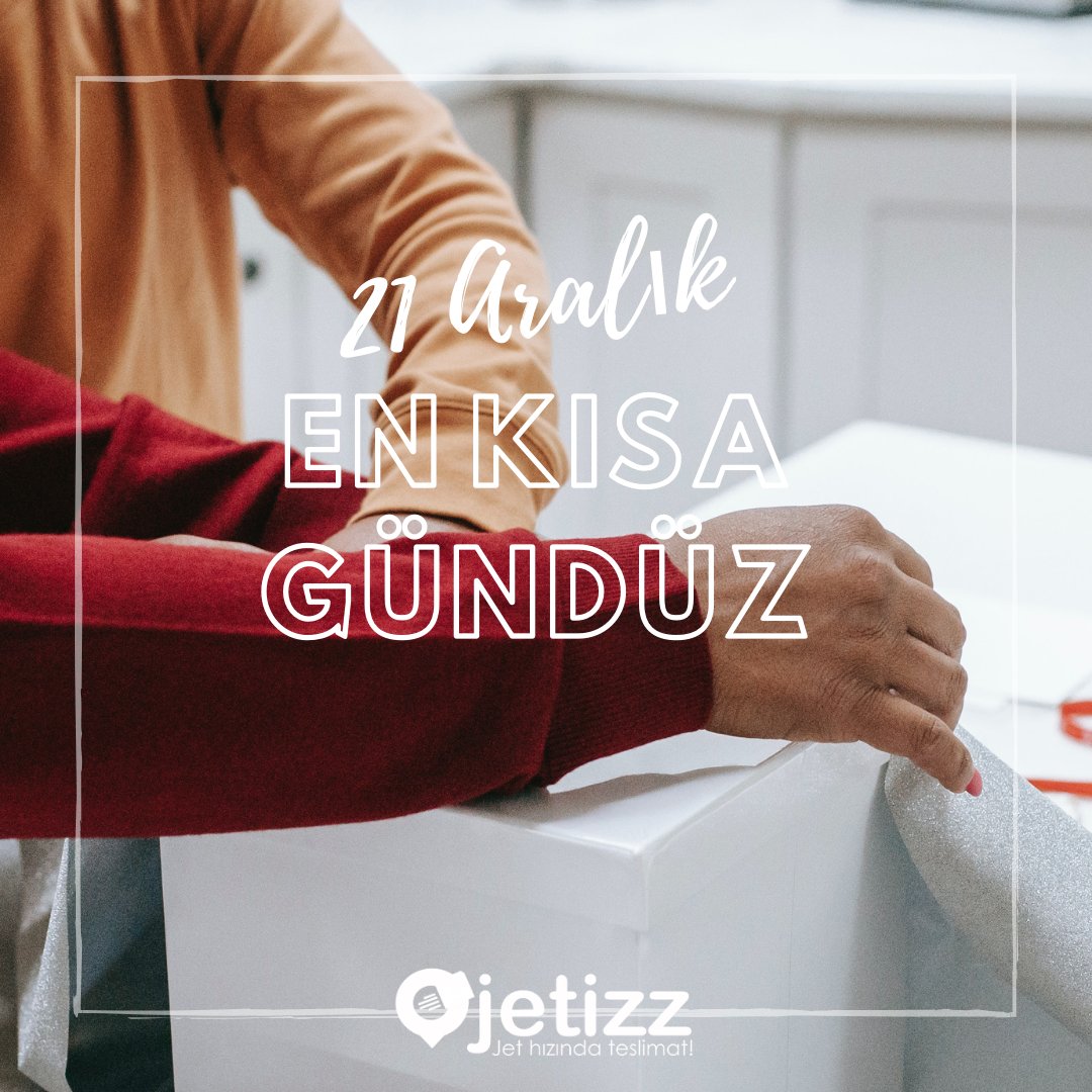 jetizz's tweet photo. Bugün 21 Aralık, yani "en kısa gündüz"
Sevdiklerinize bugün bir hediye gönderin, Jet hızında..
Acele edin, bugün çok kısa :)
#jetizz #21aralık #jethızında #enkısagündüz https://t.co/V4OWjp5BE3