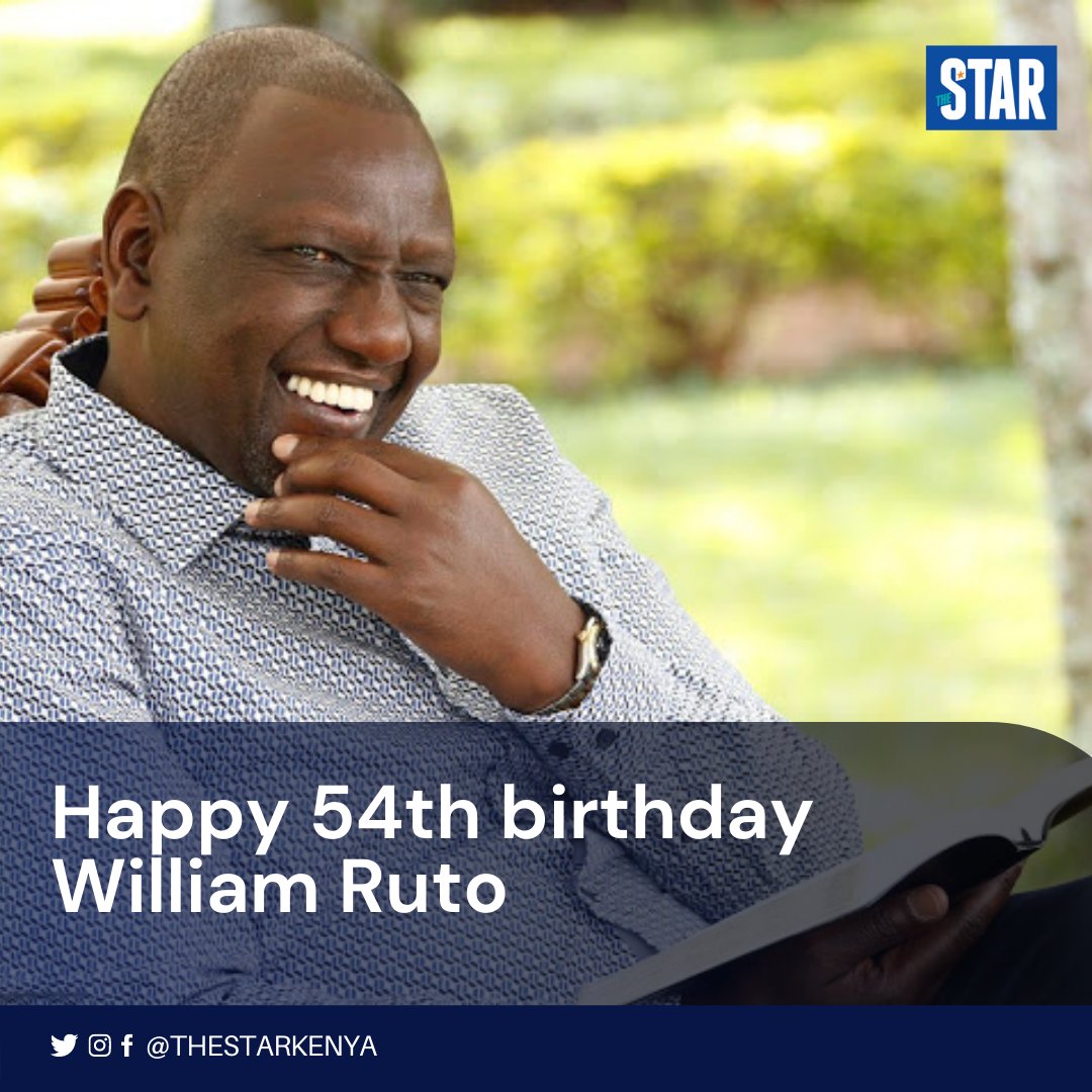 Happy 54th birthday to DP William Ruto 
