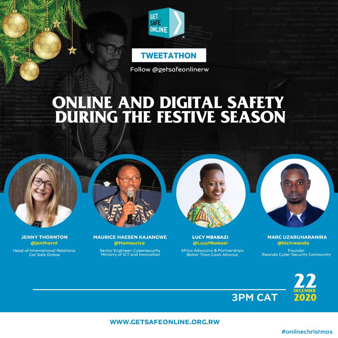 Good morning friends! We’re happy to announce our monthly Tweetathon, this time on the importance of #OnlineSafety &amp; #DigitalSafety during the festive season. Our panelists are @jenthornt <a href="/Hamaurice/">Maurice Haesen</a> <a href="/LucyMbabazi/">L. Nshuti Mbabazi</a> &amp; <a href="/bictrwanda/">Broadcasters of ICT</a> Join us tomorrow Tuesday 22/12/2020 at 3pm CAT. #RwOT