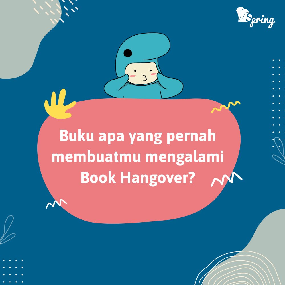 penerbitspring's tweet image. Teman-teman Paus pernah gak sih mengalami Book Hangover? 

Sharing yuk buku apa aja yang bikin kalian susah move on🥺

#PenerbitSpring
#myspringstory