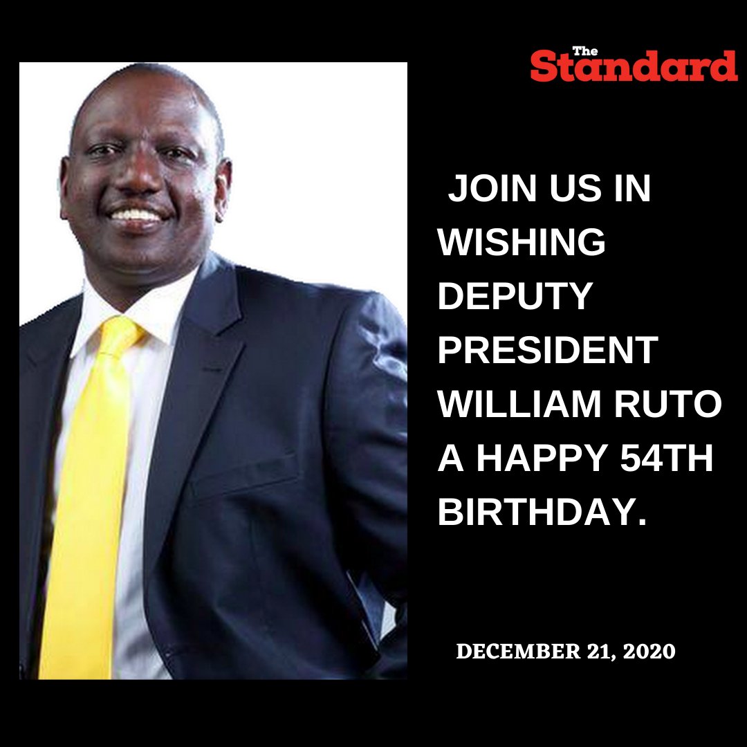 Happy 54th Birthday Deputy President William Ruto. 