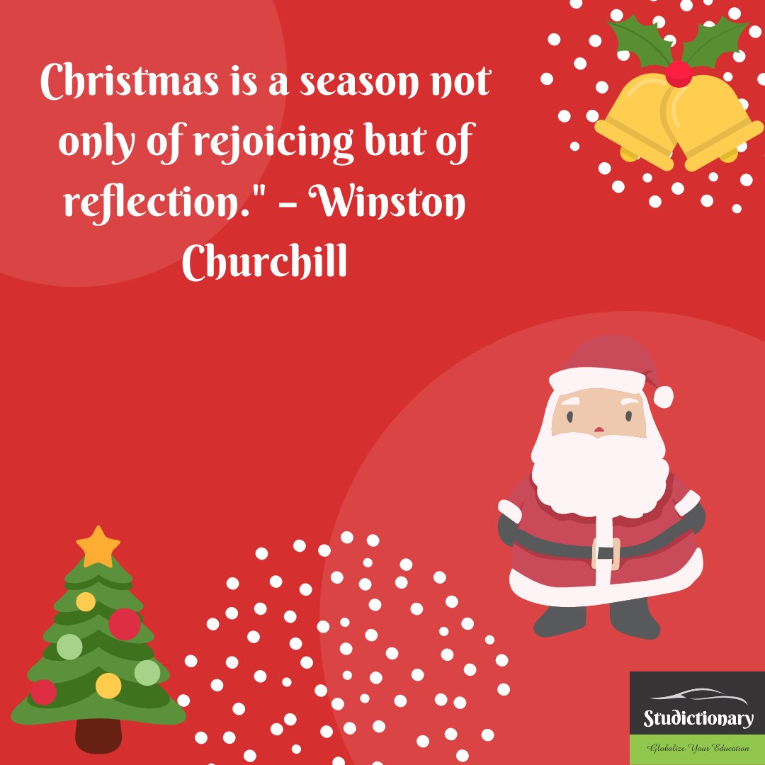 studictionary's tweet image. "Christmas is a season not only of rejoicing but of reflection." – Winston Churchill

#MerryChristmas2020 #studictionary #studyabroad