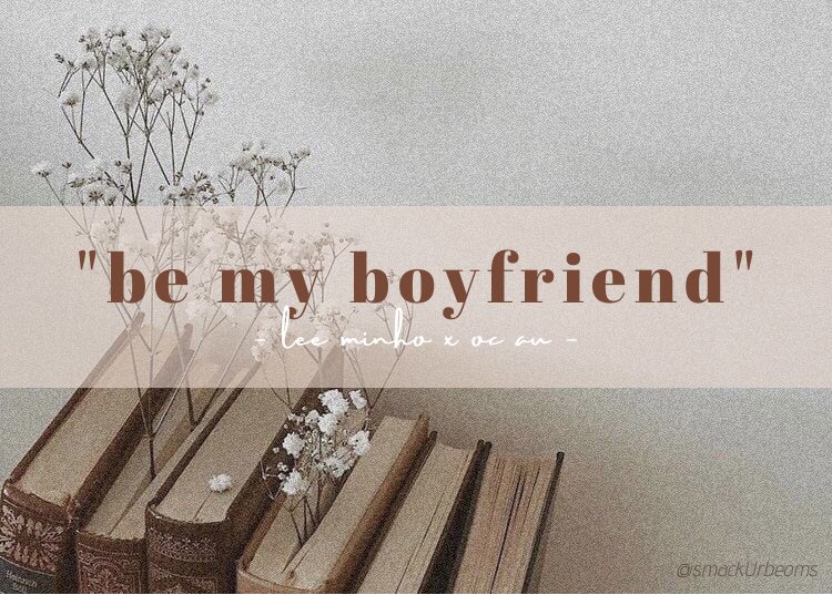 minhosakka's tweet photo. ♡ BE MY BOYFRIEND ♡
– lee minho x oc.

She's an aspiring scriptwriter with no experience in love.
He's someone who's cold and lives his life the way he wants to.

A story wherein Minho and Kath meet as she needs inspiration for her romance script. https://t.co/OiUpW5ImH2