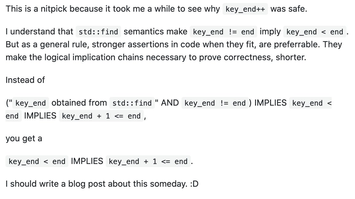 _Felipe's tweet image. Me doing code reviews.

The suggestion being debated was replacing `key_end != end` by `key_end &amp;lt; end`.

Because just saying &quot;this and that are more readable&quot; is a waste of people&apos;s time and doesn&apos;t help anyone think for themselves when they are writing code next time.