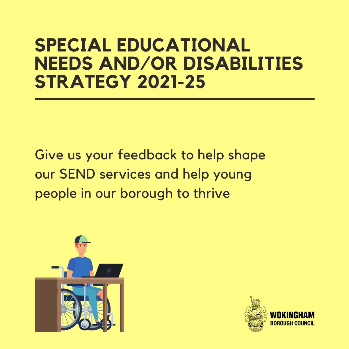 We’re working on our special educational needs and/or disabilities strategy for up to 2025 📆

Our proposals have been drawn up with <a href="/SendVW/">SendVoicesWokingham</a> and now we want your feedback 🖥📱

Find out more ➡ cutt.ly/GhZ2CkQ 

Respond now ➡ cutt.ly/zhZ2MRY
