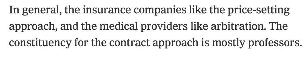 One option was to force hospitals to solve the problem by requiring that doctors who worked there would sign contracts with all the same insurance plans. That one got little traction.