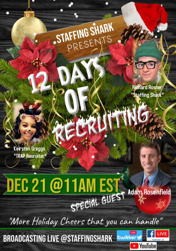 TrapRecruiter's tweet photo. Start your week off with the more #12DaysOfRecruiting holiday cheer!
Join us LIVE on @StaffingShark #Facebook #Twitter and #YouTube at 11:00 am EST.
This morning’s special guest is @adamrosenfield! https://t.co/L4egzJcOPC