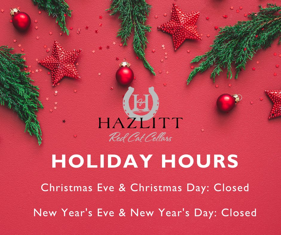 Our hours at both winery locations have been adjusted for the holidays. :) 

#hazlitthappy #HappyHolidays