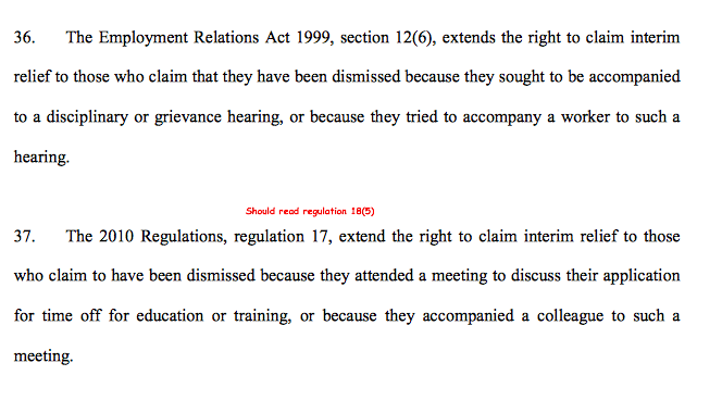 10/ Cavanagh J went on to list a host of subsequent legislative entrants to the right to claim interim relief, most notably the categories under s.128 ERA & the update to the EPA 1975 under TULR(C)A, but also under the ERA 99 & Employee Study & Training (Procedural) Regs 2010