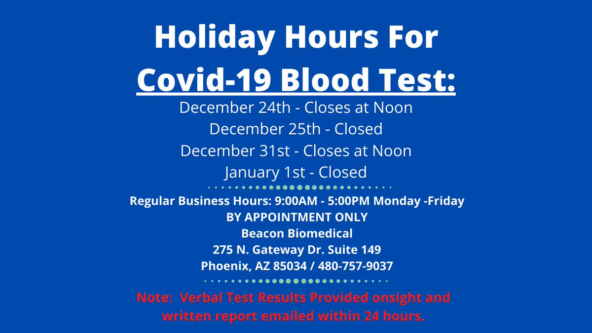 In appreciation to our dedicated staff, please see our holiday hours listed below. Please call 480-757-9037 to schedule appointments.  NOTE: All insurance is Accepted, BUT must provide prescription from doctor.  #covid19test #covidtesting #coronavirustesting #bloodtest