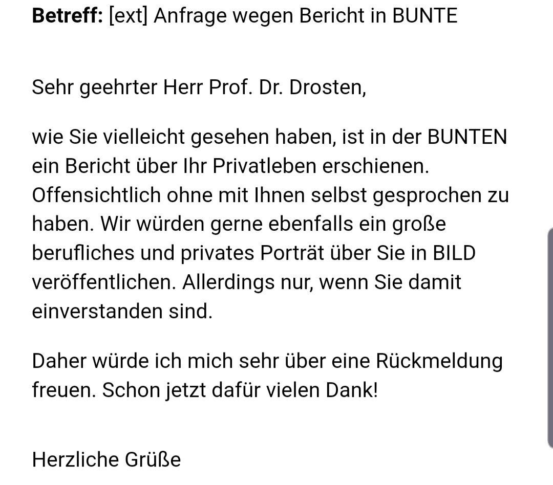 In dem tagesaktuellen Ordner liegen die von BUNTE veröffentlichten Fotos. BILD hat Prof. Drosten nach dieser Berichterstattung angefragt (siehe Screenshot) und ist seinem Wunsch nach Respektierung der Privatsphäre nachgekommen. Er freute sich "über Ihre verständnisvolle Anfrage".