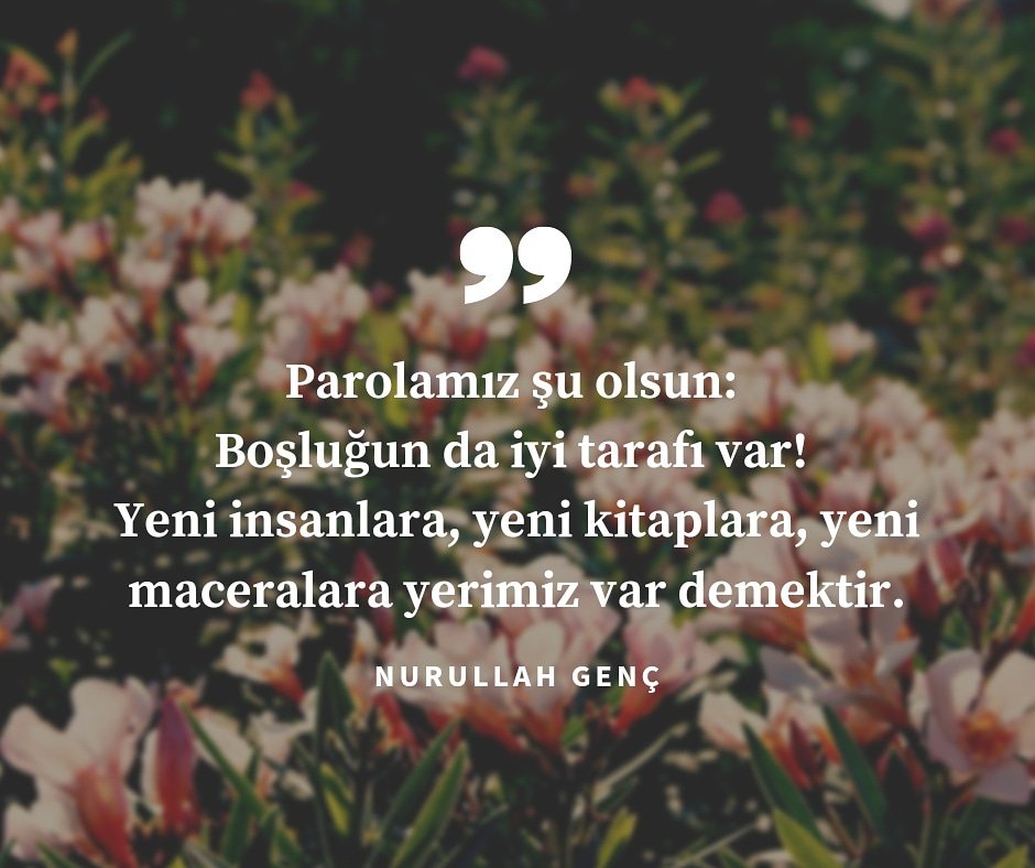 "Parolamız şu olsun: Boşluğun da iyi tarafı var!"  <a href="/genc_nurullah/">nurullah genç</a>