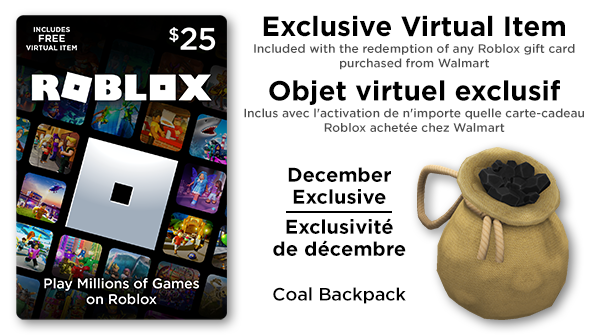 Walmart Canada Gaming on X: Get the @Roblox fan on your list a backpack  full of coal No, seriously. 🎒 When you buy a $25 Roblox card from  Walmart Canada and redeem