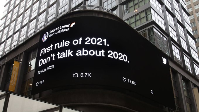 Tweet on a billboard in philly that reads “first rule of 2021. Don’t talk about 2020.”