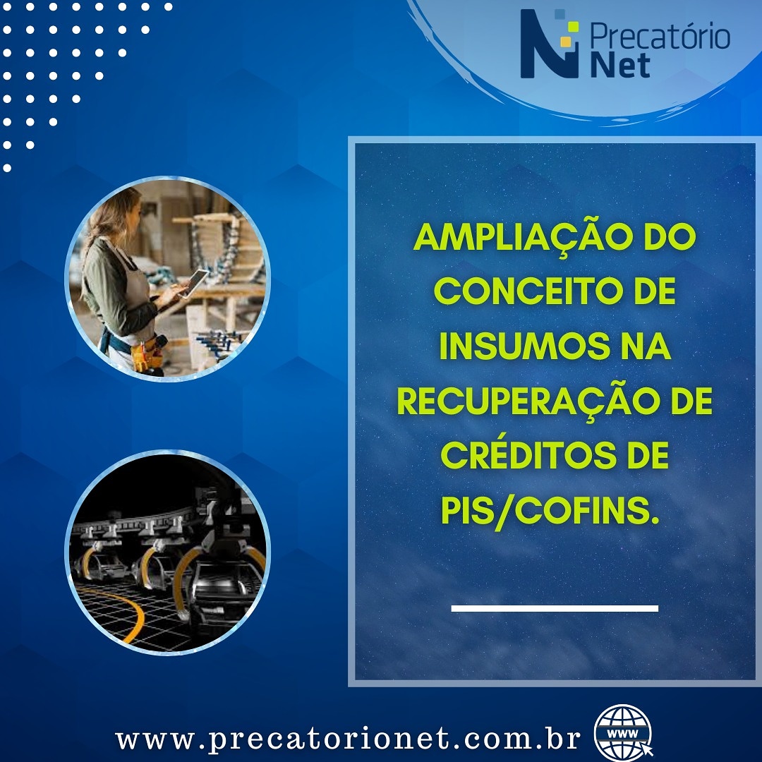 PrecatorioNet's tweet image. Recentemente foi ampliado o conceito de insumos referente a bens e serviços. 
A Precatório Net, ajuda a sua empresa à recuperar ainda mais créditos de PIS/COFINS, com base nesse novo conceito. Para mais informações, fale conosco, acesse: 👇

precatorionet.com.br