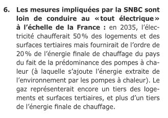 ...car à horizon 2035, même si les objectifs sont atteints, il restera toujours du fossile dans le chauffage qui sera loin d'être tout électrique ou 100% EnR. Le travail continuera donc, avec tous les vecteurs énergétiques