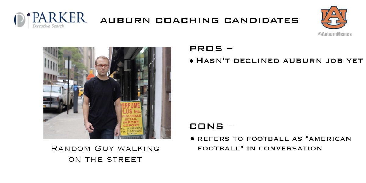 AuburnMemes's tweet photo. The coaching search is looking bleak, but The Parker Executive Search Firm still has some candidates left on the table to consider: https://t.co/Tr7PsDZERE