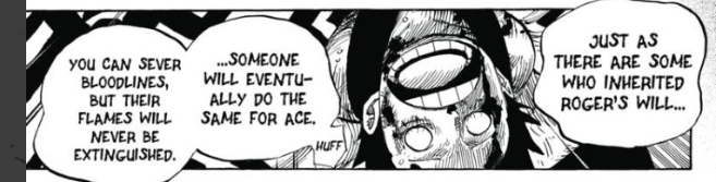 Roger, kind enough to prevent his old friend from falling for the same mistakes, told WB about the importance of timing with the Will of D. as well as how the will of the D clan members can be inherited by other people which has played a large role in OP.