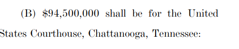 Didn't see $94.5 million for the federal courthouse in Tennessee, I am deceased