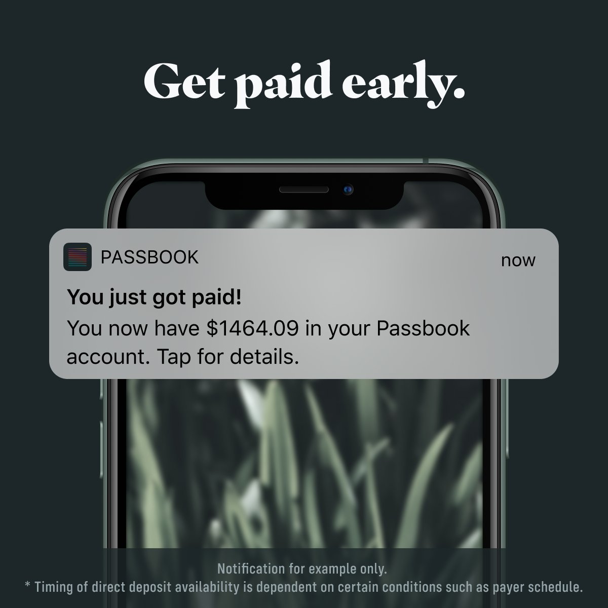 By popular request, we now offer early payday for accounts which have direct deposit set up! That means you could get your money up to 2 days* before your co-workers the next time you get paid.