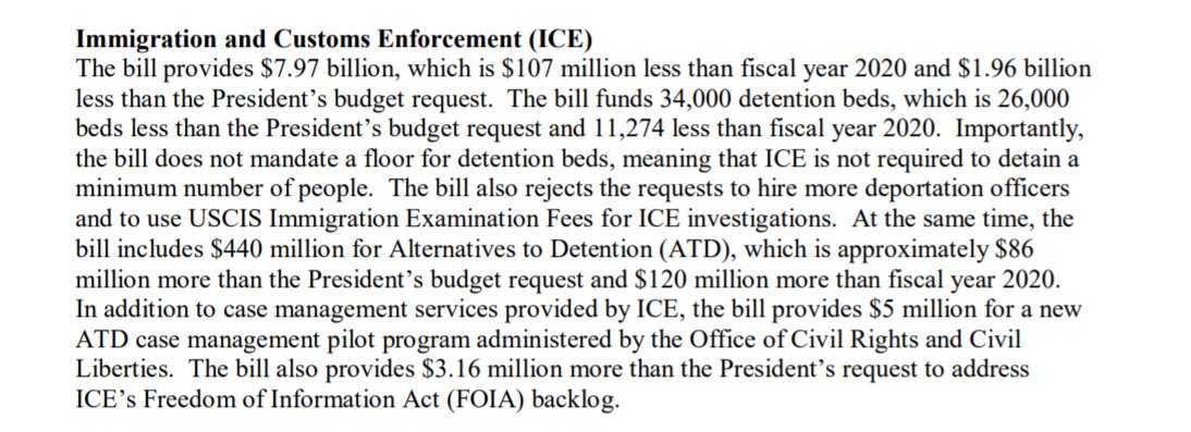 Congress has taken some steps to rein in ICE detention. Detention funding has dropped to 34,000 beds... which is about the level it was in 2014. So, again, progress, but very slow progress. A BIG increase in ATD funding, though!From Leahy's summary:  https://www.appropriations.senate.gov/imo/media/doc/DHS.pdf