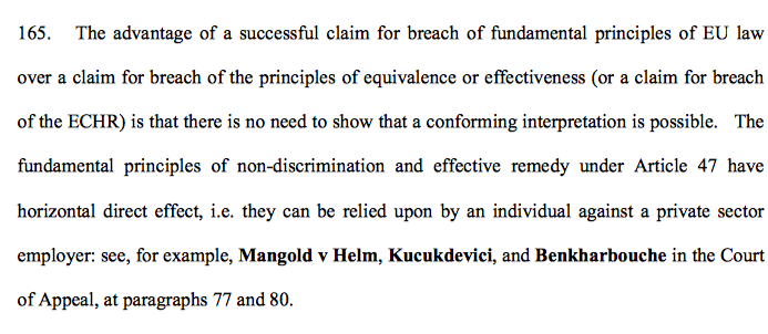 40/ An alternative argument raised by S was whether the absence of interim relief under the EqA violated fundamental EU principles, namely the non-discrimination principles fleshed out in the Charter of Fundamental Rights, which should be given horizontal direct effect.