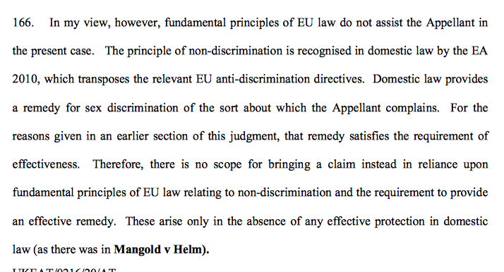 41/ That was dealt with swiftly. Given the failure of the effectiveness arguments, this argument had to fail as well. A remedy for sex discrimination is provided under the EqA & it is an effective remedy, hence the non-discrimination principles are upheld.