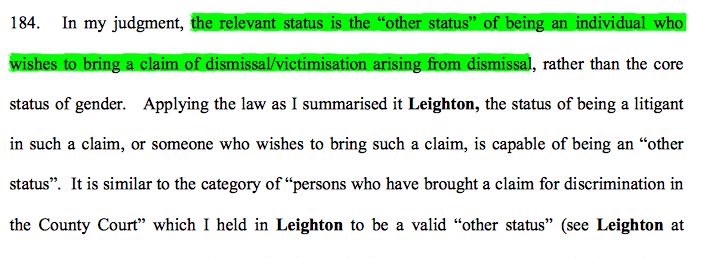 44/ Ambit & status weren't in dispute. Here the status was wishing to bring a claim of discrim/victimisation arising from a dismissal (there's a typo in para 184 but it's clear what is meant). Cavanagh J disregarded an alternative submission on gender as relevant status here.