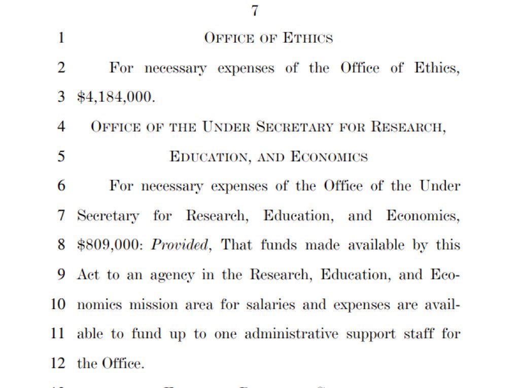$4.2 million for the Office Of Ethics, which is f**king hilarious considering you won't find an ounce of them in that entire town. $809,000 for the "Under Secretary for Research, Education, and Economics"?Why do vague bureaucrats get this much of our money?