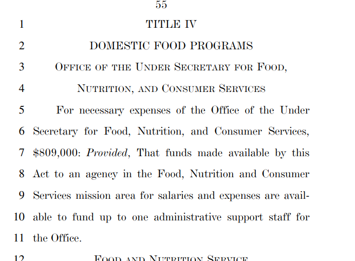 Another $809,000 for the under Secretary for Food, Nutrition, and Consumer Services. They're expected to pay one other person out of that. Bureaucrats got it made.