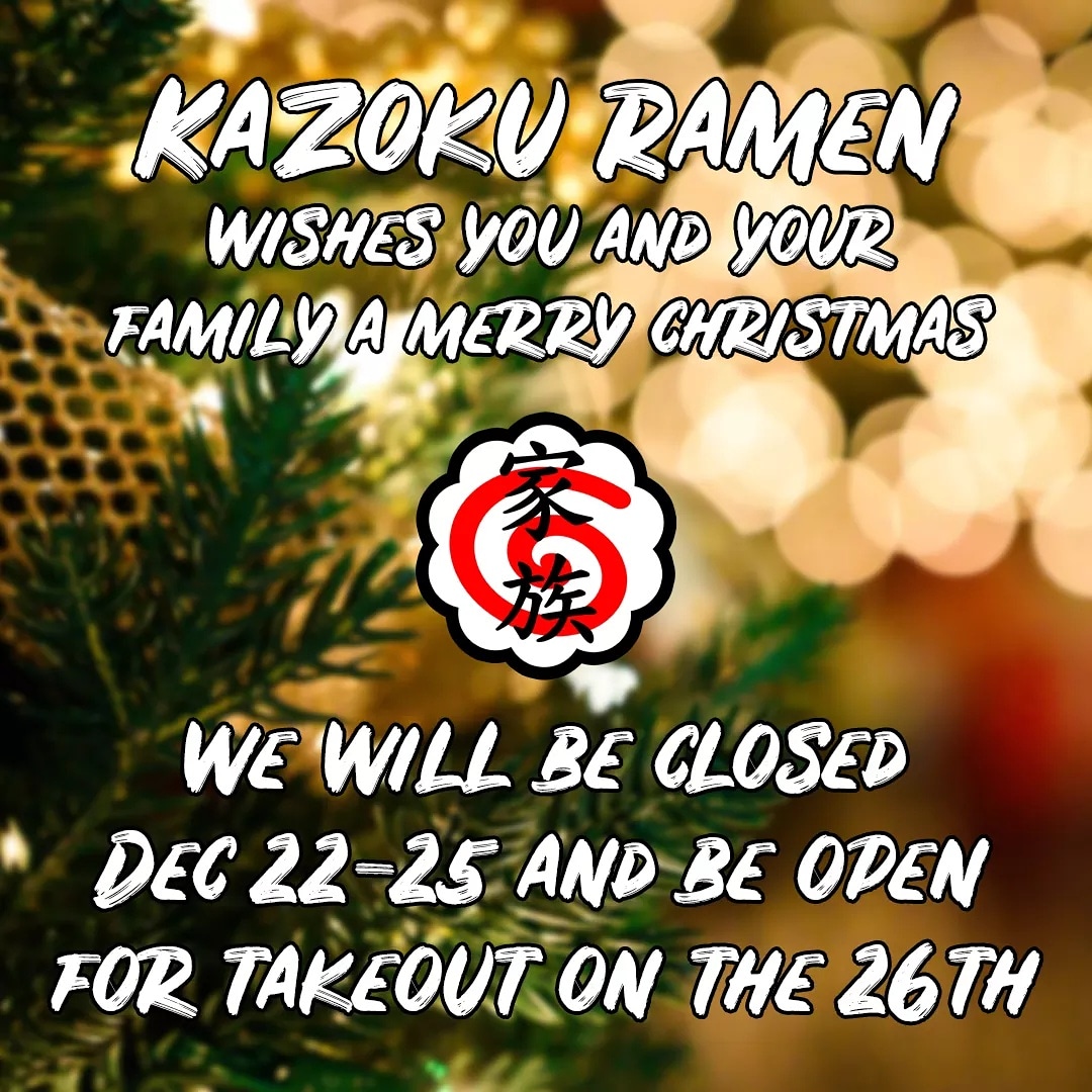 Just a reminder we will be closed from December 22nd till the 25th. We will be open for Dec 26th for boxing day! Take out only. Merry Christmas everyone!! #yeg #yegfood #yegramen