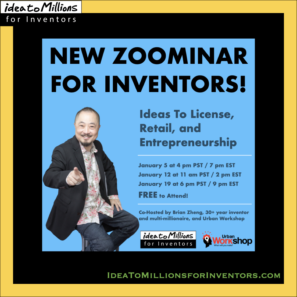 ideatomillions's tweet image. Pssst, guess what, we are teaming up with @_urbanworkshop  Workshop for a 3 part Zoominar series in January 2021. RSVP below so you don&apos;t miss out!

IdeaToMillionsForInventors.com 

#zoom #seminar #inventor #inventors #entrepreneur