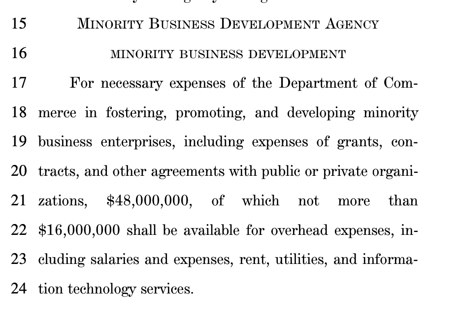 $48 million for "minority business development." The bill is helpful enough to tell you which minorities count. 22/n