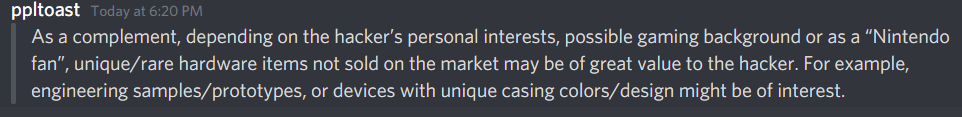 Apparently Neimod from the 3DS hacking scene worked with Nintendo to explain his 3DS exploits, and analyze possible solutions, and Nintendo went as far as planning to hire him, attempting to...curry favor, by giving prototypes and cool hardware samples???