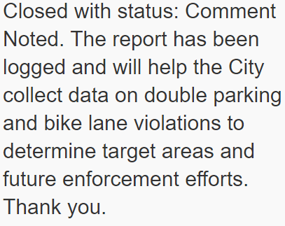 I've been thinking about the autoreply that  @sfmta_muni uses on 311. Does anyone at SFMTA actually review these reports and study trends? Do they use it to find the + and - of their bike lane design? It seems like a great way to see how well their bike lane design is working 1/