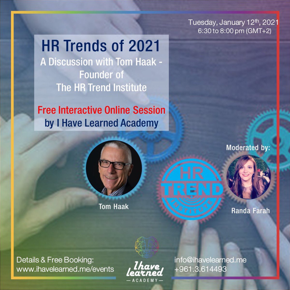 ihavelearnedLB's tweet photo. Discover the HR Trends of 2021 with Tom Haak live from the Netherlands with I Have Learned Academy!
Book your free slot now on https://t.co/3zid8l4yn6 #hrtrends #education #tomhaak #ihavelearned #Lebanon #beirut #workshop #elearning https://t.co/bkHEsU4Zgs