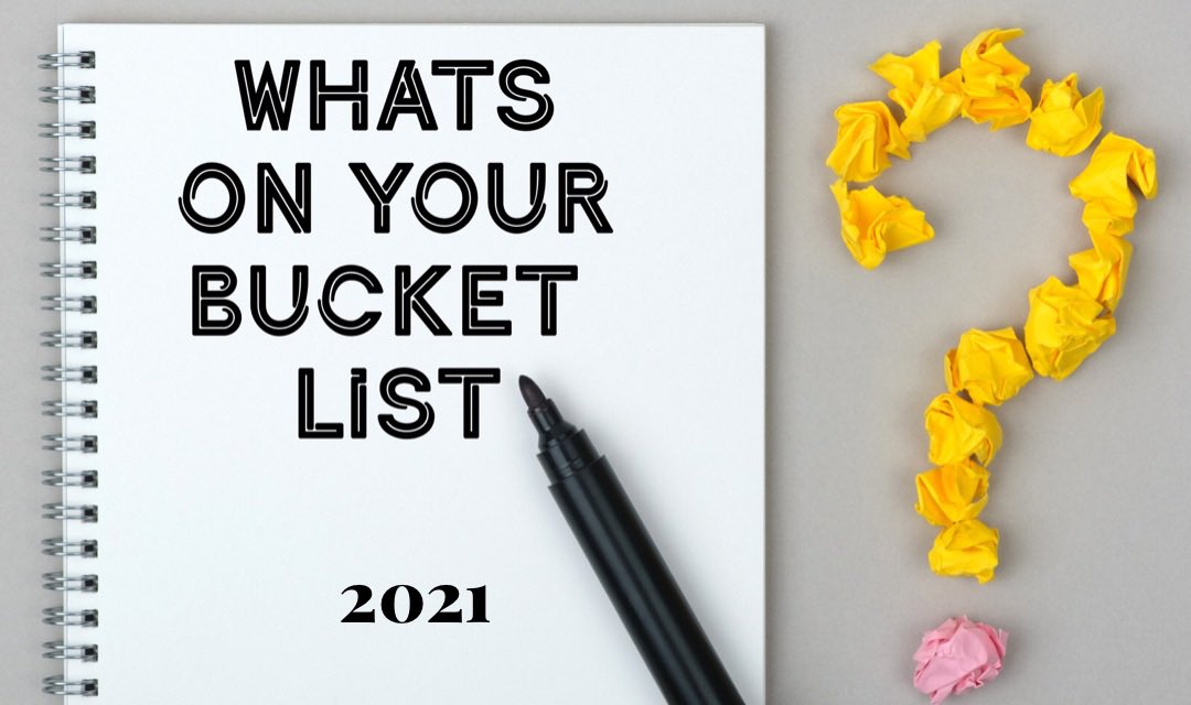 Tell me your #bucketlist #2021year