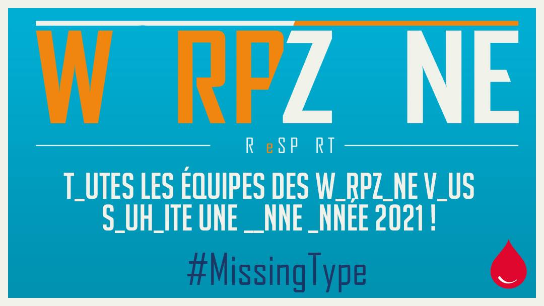 T_utes les équipes des W_rpZ_ne v_us s_uh_ite une __nne _nnée 2021 !  
Vous aussi participez à #MissingType ! Faites disparaître vos 🅰️,🅱️,🅾️, efs.link/mttrad et donnez votre sang efs.link/lieux 
<a href="/EFS_dondesang/">Établissement français du sang</a> <a href="/EFS_Sante/">Établissement français du sang</a>