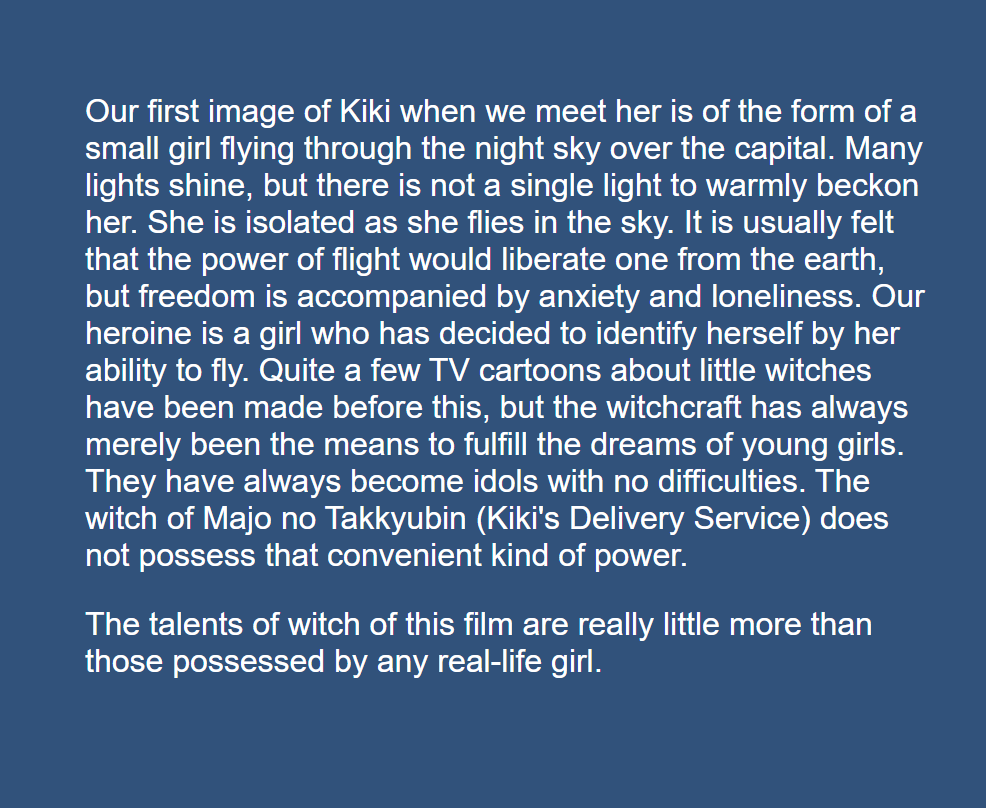 Miyazaki on Kiki's Delivery Service http://www.nausicaa.net/miyazaki/interviews/kiki_foreword.html