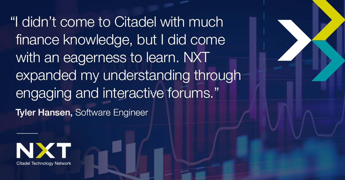 Our success is driven by a motivation to learn, financial experience aside. Citadel’s NXT network gives software engineers a foundation in finance to build a successful career in our industry.